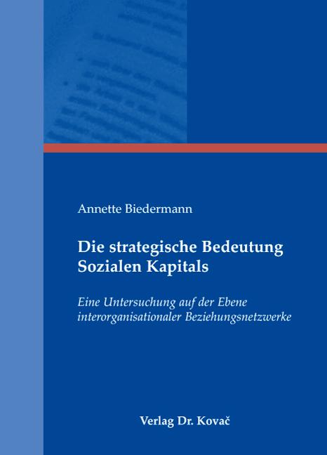 Cover-Bild Die strategische Bedeutung Sozialen Kapitals