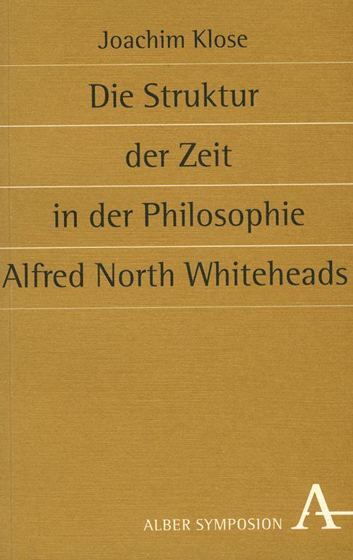Cover-Bild Die Struktur der Zeit in der Philosophie Alfred North Whiteheads