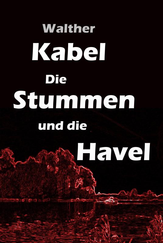 Cover-Bild Die Stummen und die Havel