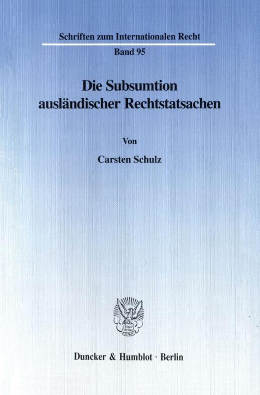 Cover-Bild Die Subsumtion ausländischer Rechtstatsachen -