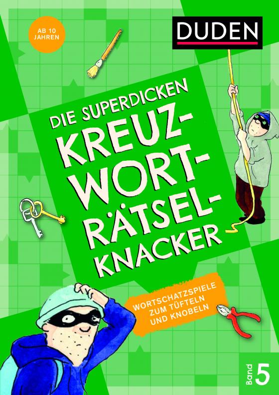 Cover-Bild Die superdicken Kreuzworträtselknacker – ab 10 Jahren (Band 5)