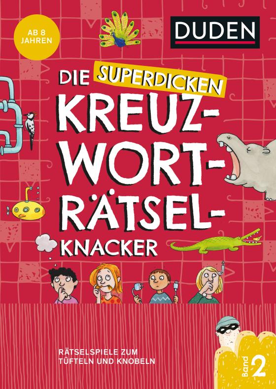 Cover-Bild Die superdicken Kreuzworträtselknacker – ab 8 Jahren (Band 2)