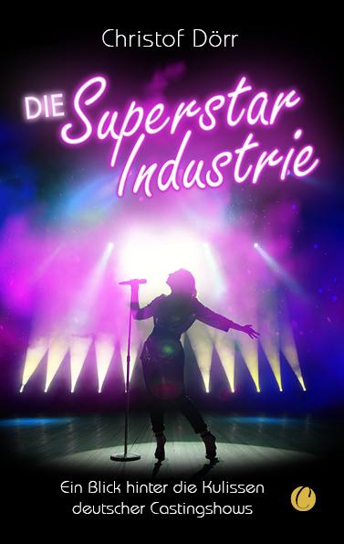 Cover-Bild Die Superstar Industrie