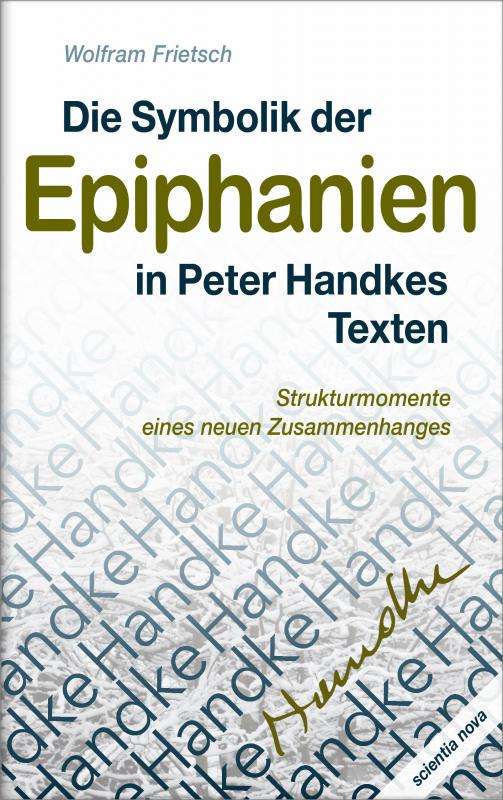 Cover-Bild Die Symbolik der Epiphanien in Peter Handkes Texten