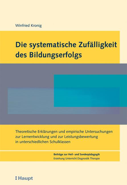 Cover-Bild Die systematische Zufälligkeit des Bildungserfolgs