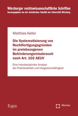 Cover-Bild Die Systematisierung von Rechtfertigungsgründen im preisbezogenen Behinderungsmissbrauch nach Art. 102 AEUV