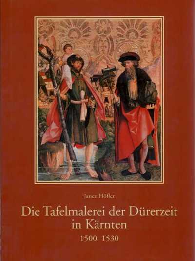 Cover-Bild Die Tafelmalerei der Dürerzeit in Kärnten (1500-1530)