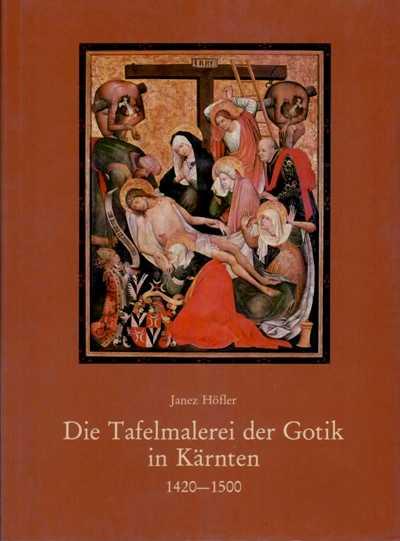 Cover-Bild Die Tafelmalerei der Gotik in Kärnten (1420-1500)