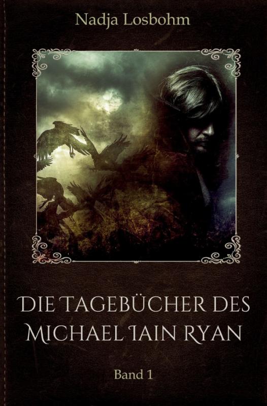 Cover-Bild Die Tagebücher des Michael Iain Ryan