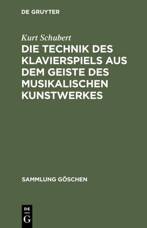 Cover-Bild Die Technik des Klavierspiels aus dem Geiste des musikalischen Kunstwerkes