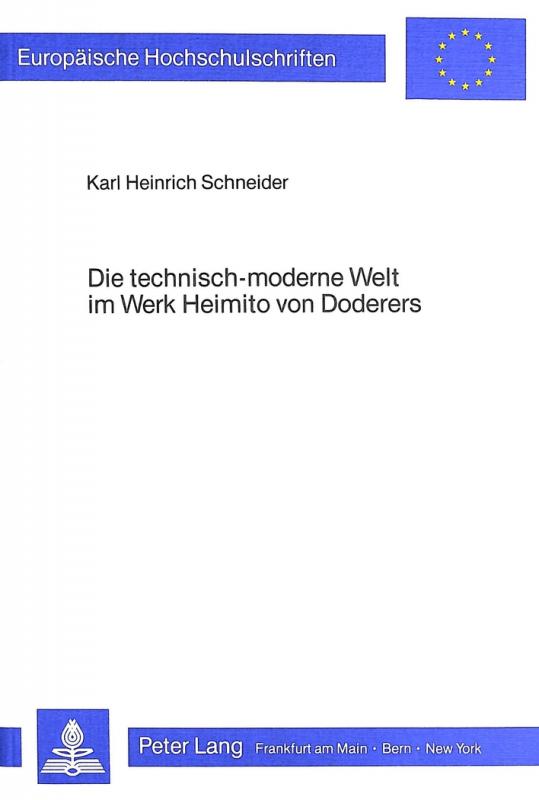 Cover-Bild Die technisch-moderne Welt im Werk Heimito von Doderers