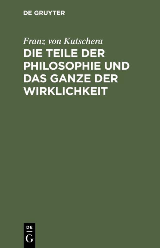 Cover-Bild Die Teile der Philosophie und das Ganze der Wirklichkeit