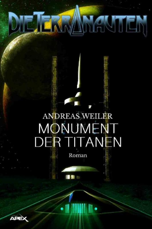 Cover-Bild DIE TERRANAUTEN: MONUMENT DER TITANEN