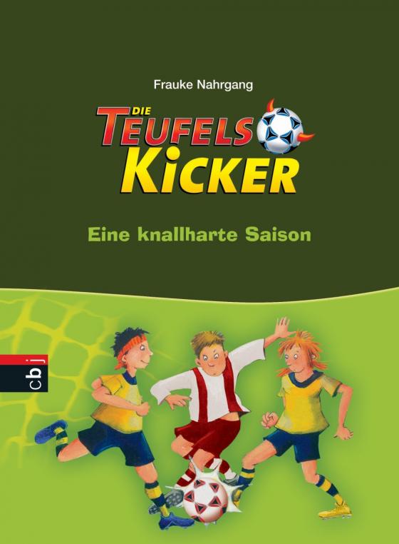 Cover-Bild Die Teufelskicker - Eine knallharte Saison