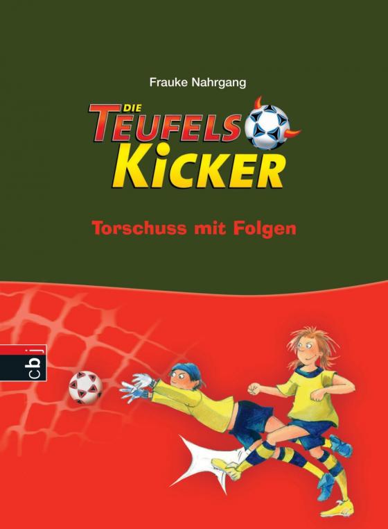 Cover-Bild Die Teufelskicker - Torschuss mit Folgen