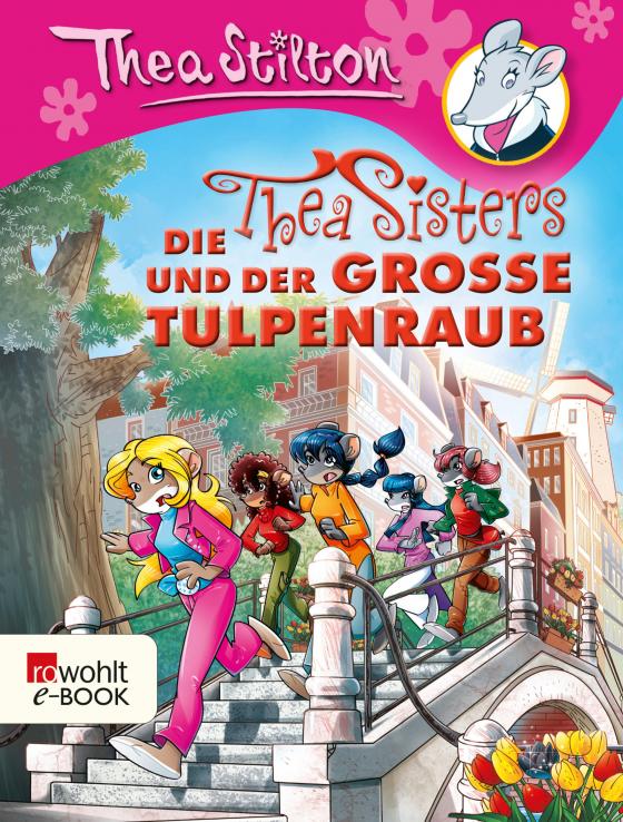 Cover-Bild Die Thea Sisters und der große Tulpenraub