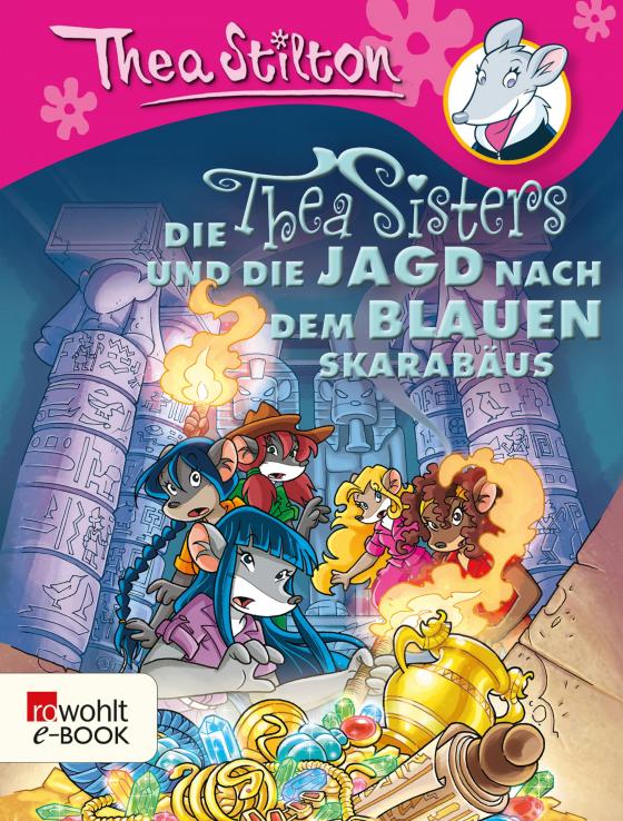 Cover-Bild Die Thea Sisters und die Jagd nach dem blauen Skarabäus