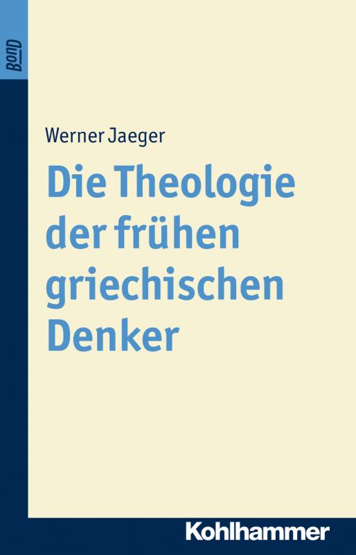 Cover-Bild Die Theologie der frühen griechischen Denker