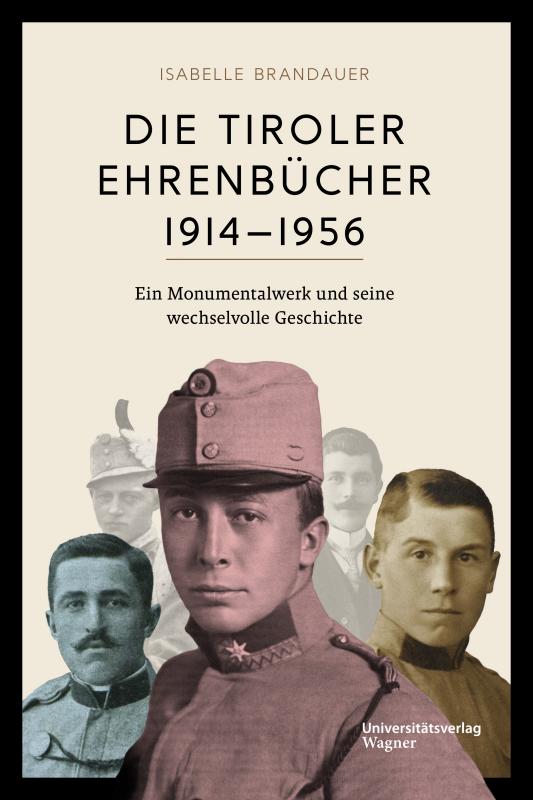 Cover-Bild Die Tiroler Ehrenbücher 1914–1956