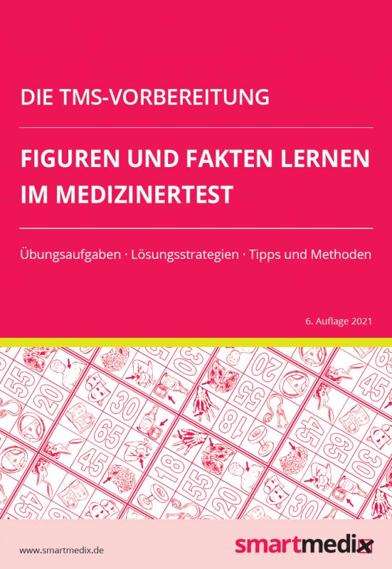 Cover-Bild Die TMS-Vorbereitung 2023: Figuren und Fakten lernen im Medizinertest mit Übungsaufgaben, Lösungsstrategien, Tipps und Methoden (Übungsbuch für den Test für Medizinische Studiengänge)