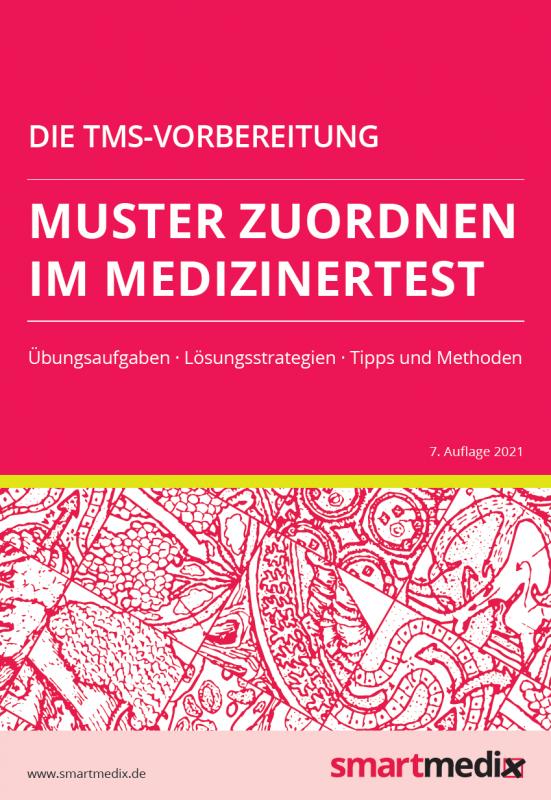 Cover-Bild Die TMS-Vorbereitung 2023: Muster zuordnen im Medizinertest mit Übungsaufgaben, Lösungsstrategien, Tipps und Methoden (Übungsbuch für den Test für Medizinische Studiengänge)