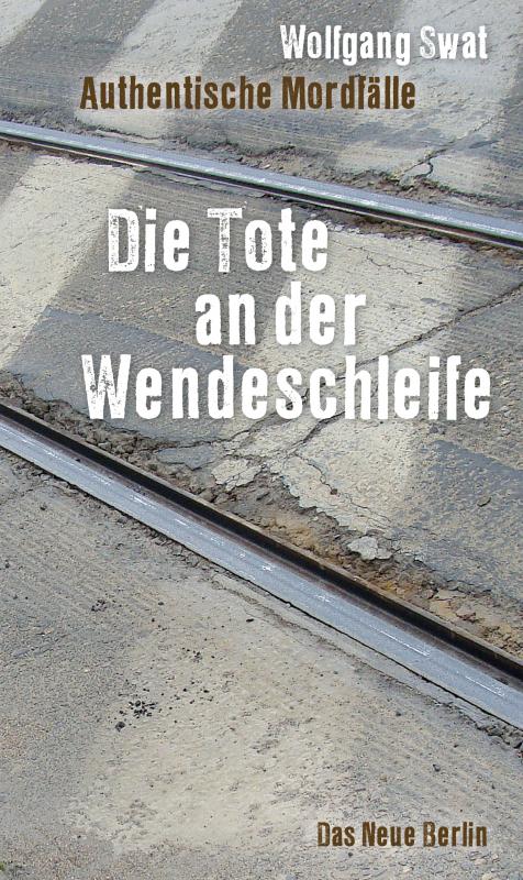 Cover-Bild Die Tote an der Wendeschleife