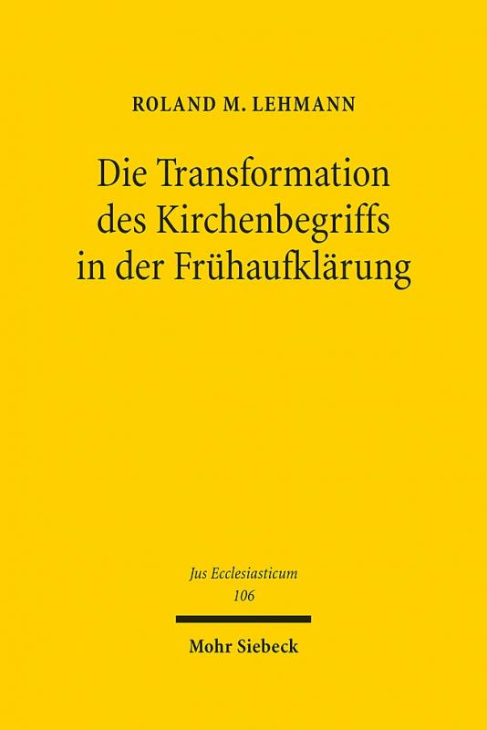 Cover-Bild Die Transformation des Kirchenbegriffs in der Frühaufklärung
