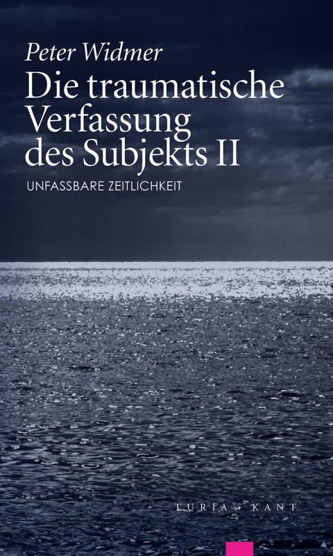 Cover-Bild Die traumatische Verfassung des Subjekts, Band II