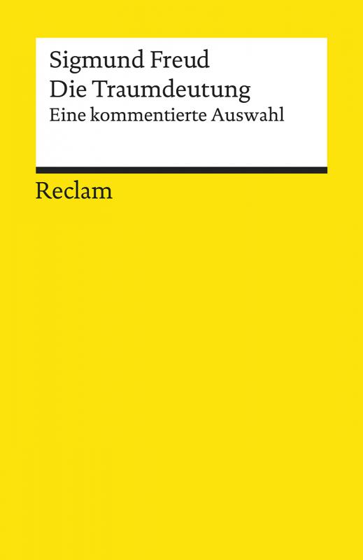 Cover-Bild Die Traumdeutung. Eine kommentierte Auswahl