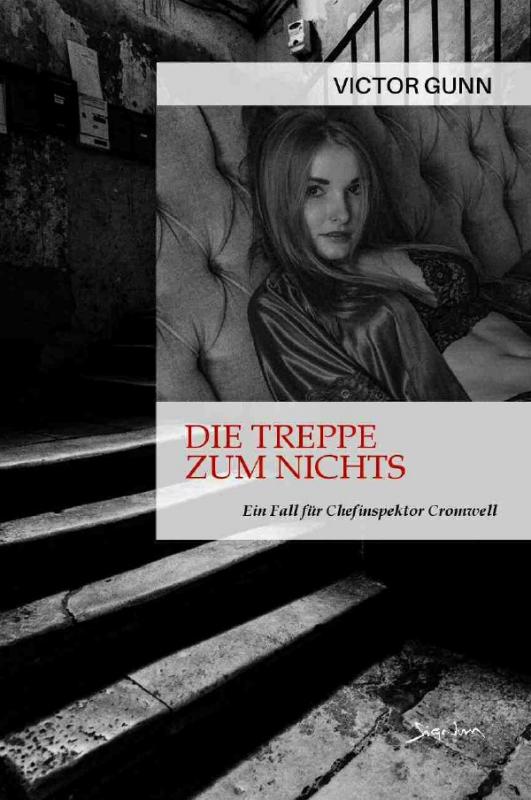 Cover-Bild DIE TREPPE ZUM NICHTS - EIN FALL FÜR CHEFINSPEKTOR CROMWELL