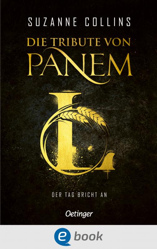 Cover-Bild Die Tribute von Panem L. Der Tag bricht an