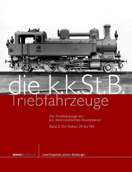 Cover-Bild Die Triebfahrzeuge der k.k. österreichischen Staatsbahnen