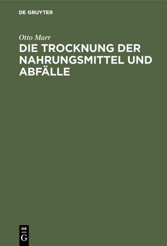 Cover-Bild Die Trocknung der Nahrungsmittel und Abfälle