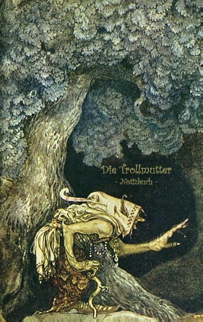 Cover-Bild Die Trollmutter - Notizbuch (Trolle und Goblins)