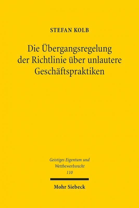 Cover-Bild Die Übergangsregelung der Richtlinie über unlautere Geschäftspraktiken