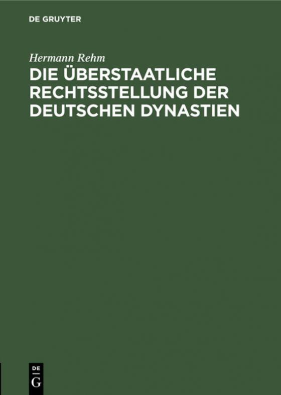 Cover-Bild Die überstaatliche Rechtsstellung der deutschen Dynastien