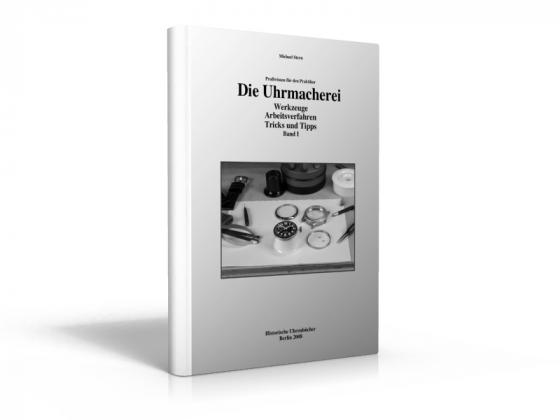 Cover-Bild Die Uhrmacherei Bd. 1