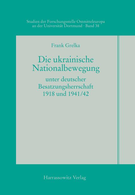Cover-Bild Die ukrainische Nationalbewegung unter deutscher Besatzungsherrschaft 1918 und 1941/42