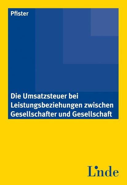 Cover-Bild Die Umsatzsteuer bei Leistungsbeziehungen zwischen Gesellschafter und Gesellschaft