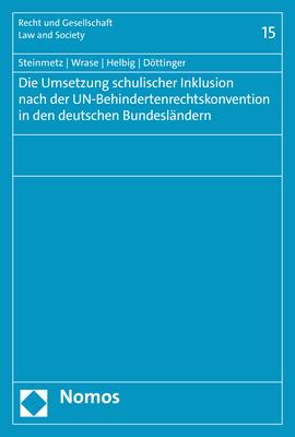 Cover-Bild Die Umsetzung schulischer Inklusion nach der UN-Behindertenrechtskonvention in den deutschen Bundesländern