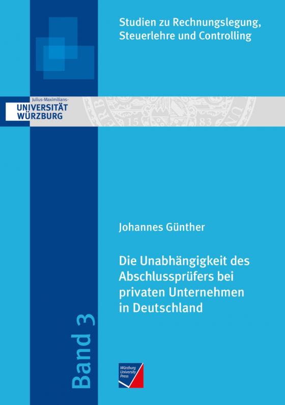 Cover-Bild Die Unabhängigkeit des Abschlussprüfers bei privaten Unternehmen in Deutschland