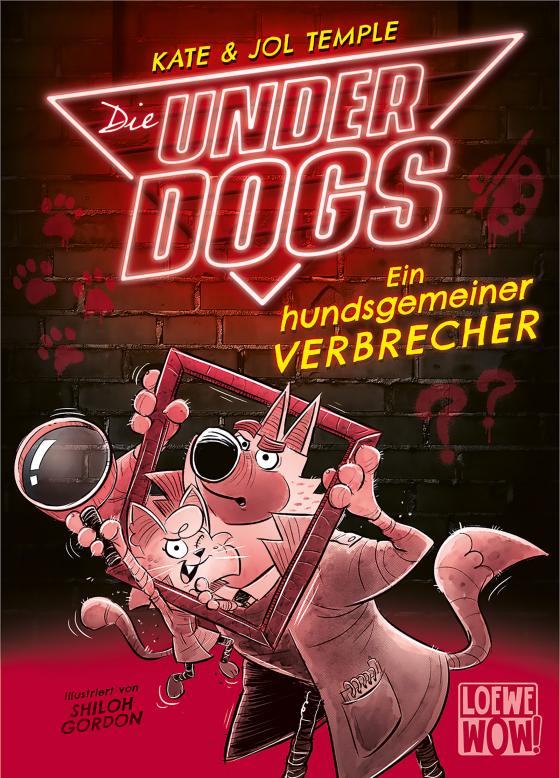 Cover-Bild Die Underdogs (Band 2) - Ein hundsgemeiner Verbrecher