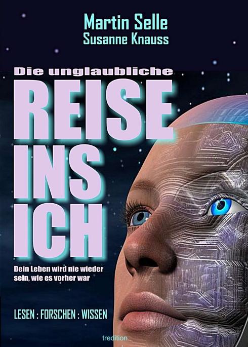 Cover-Bild DIE UNGLAUBLICHE REISE INS ICH