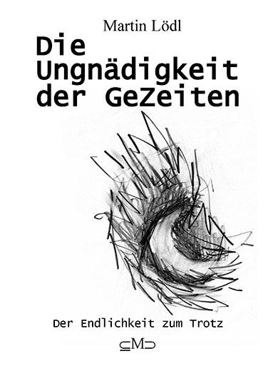 Cover-Bild Die Ungnädigkeit der GeZeiten