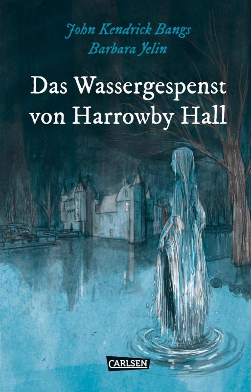 Cover-Bild Die Unheimlichen: Das Wassergespenst von Harrowby Hall