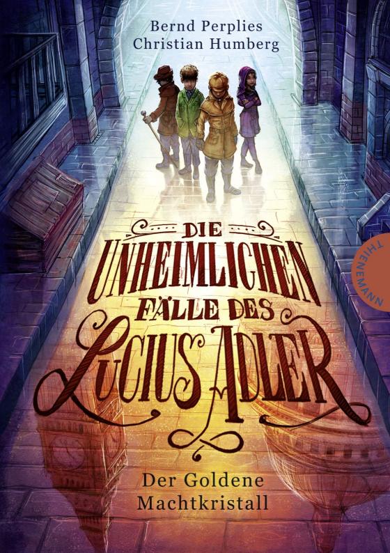 Cover-Bild Die unheimlichen Fälle des Lucius Adler 1: Der Goldene Machtkristall