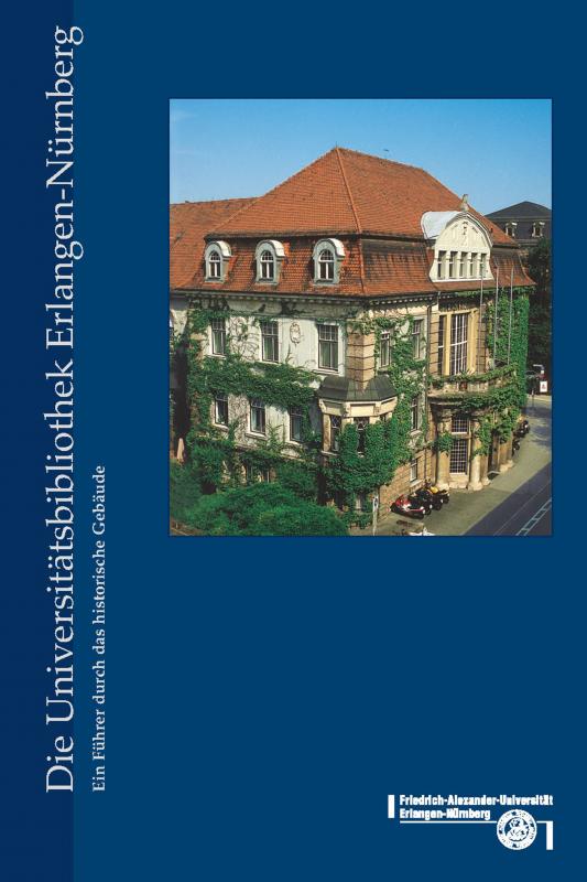 Cover-Bild Die Universitätsbibliothek Erlangen-Nürnberg