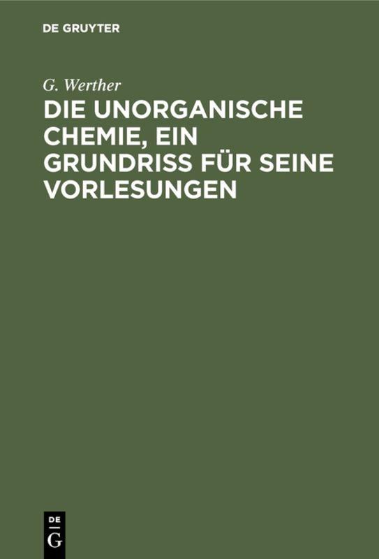 Cover-Bild Die unorganische Chemie, ein Grundriss für seine Vorlesungen