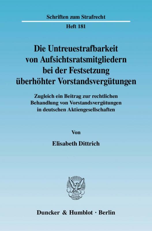 Cover-Bild Die Untreuestrafbarkeit von Aufsichtsratsmitgliedern bei der Festsetzung überhöhter Vorstandsvergütungen.