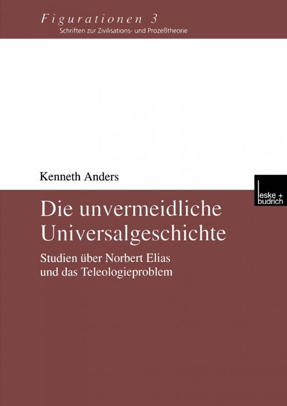 Cover-Bild Die unvermeidliche Universalgeschichte